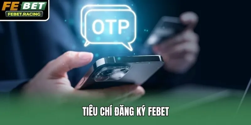 Tiêu chí đăng ký Febet
