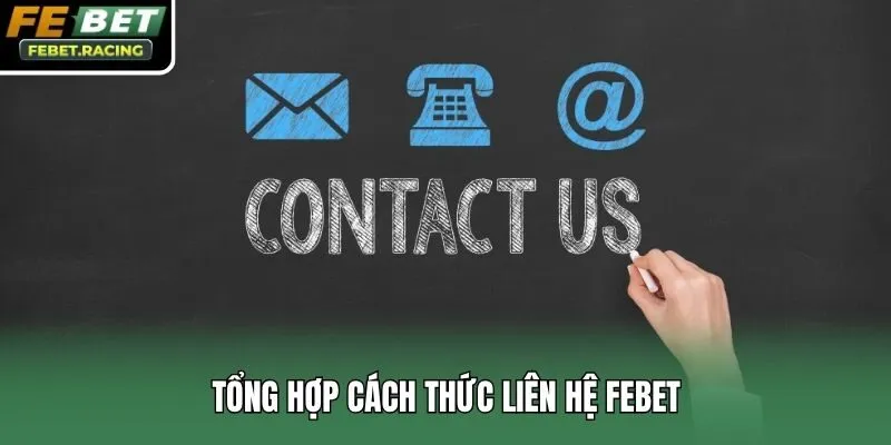 Tổng hợp cách thức liên hệ Febet